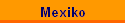 Mexiko