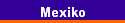 Mexiko
